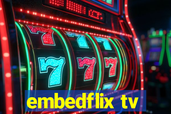 embedflix tv